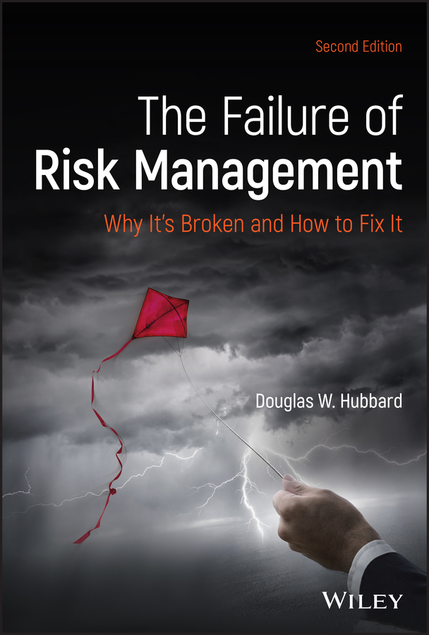 The failure of risk management: why it's broken and how to fix it, second edition Ebook